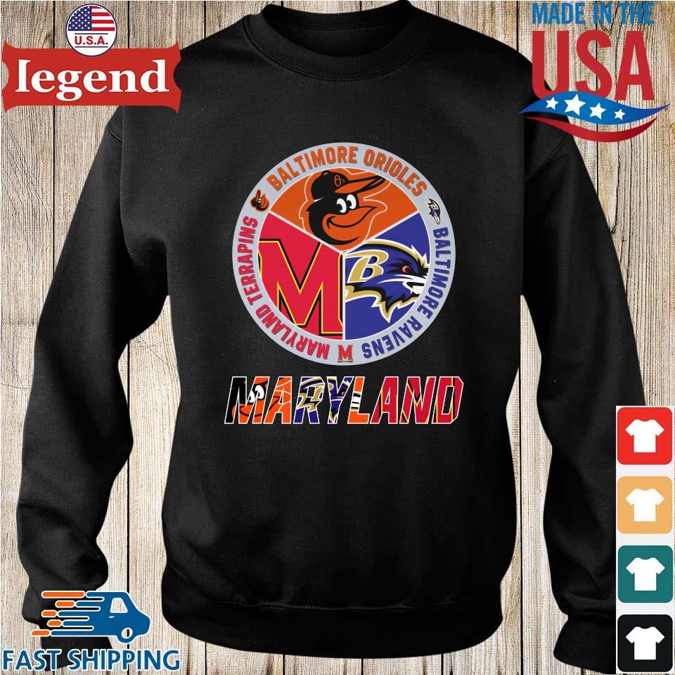 Official baltimore Ravens Baltimore Orioles and Maryland Terrapins Maryland  shirt, hoodie, sweater, long sleeve and tank top