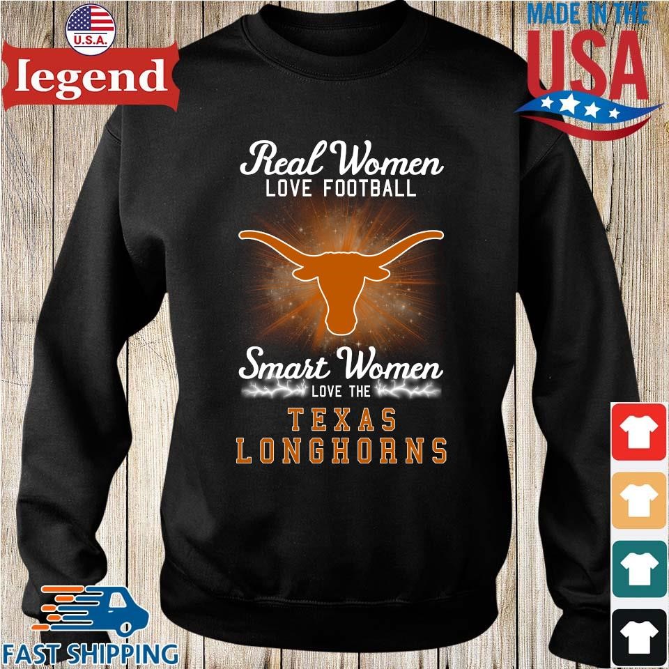 Real women love football smart women love the Texas Longhorns 2023