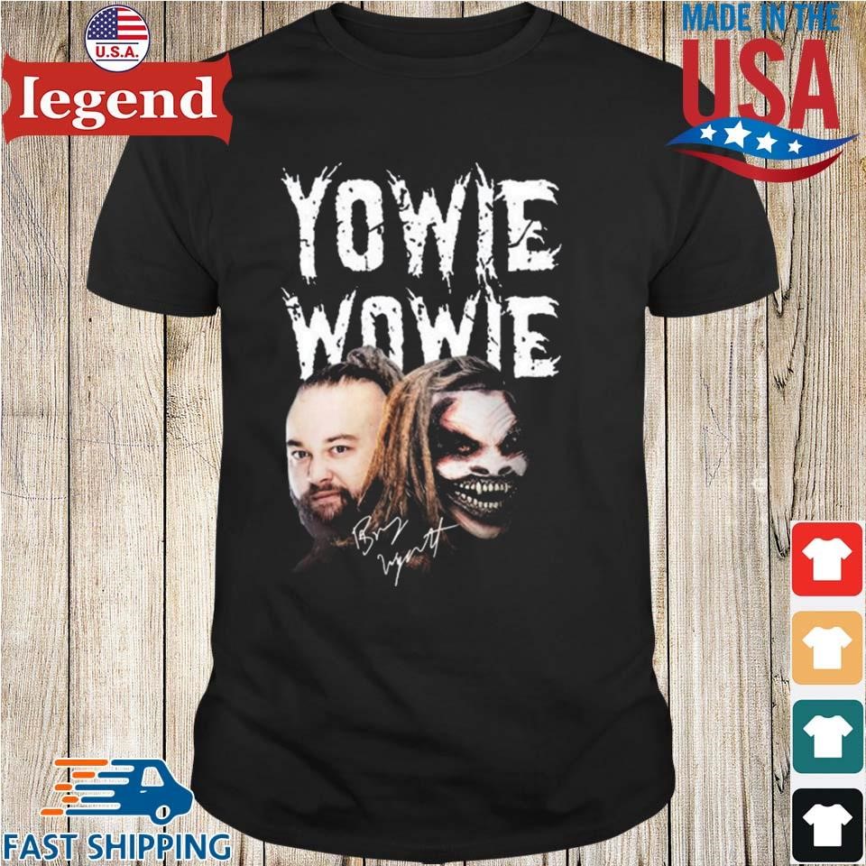 Original Yowie Wowie Bray Wyatt Signature T-shirt,Sweater, Hoodie, And Long  Sleeved, Ladies, Tank Top