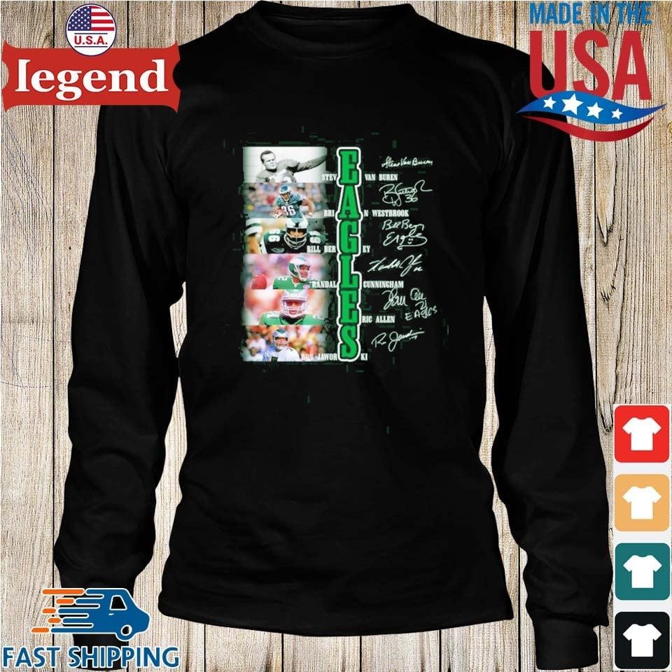 Philadelphia Eagles Stevevan Buren Brian Westbrook Bill Bergey Randall  Cunningham Eric Allen Ron Jaworski Signatures T-shirt,Sweater, Hoodie, And  Long Sleeved, Ladies, Tank Top