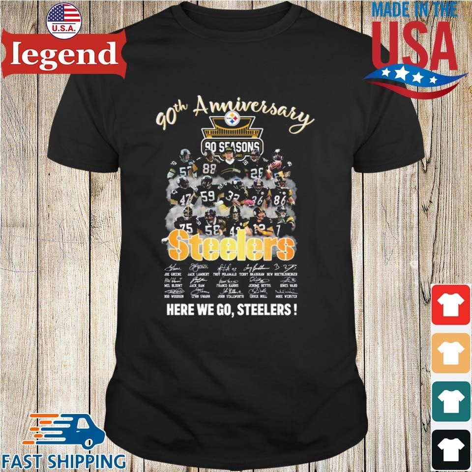 Pittsburgh Steelers 90th Anniversary 90 Seasons Here We Go Steelers  Signatures T-shirt,Sweater, Hoodie, And Long Sleeved, Ladies, Tank Top