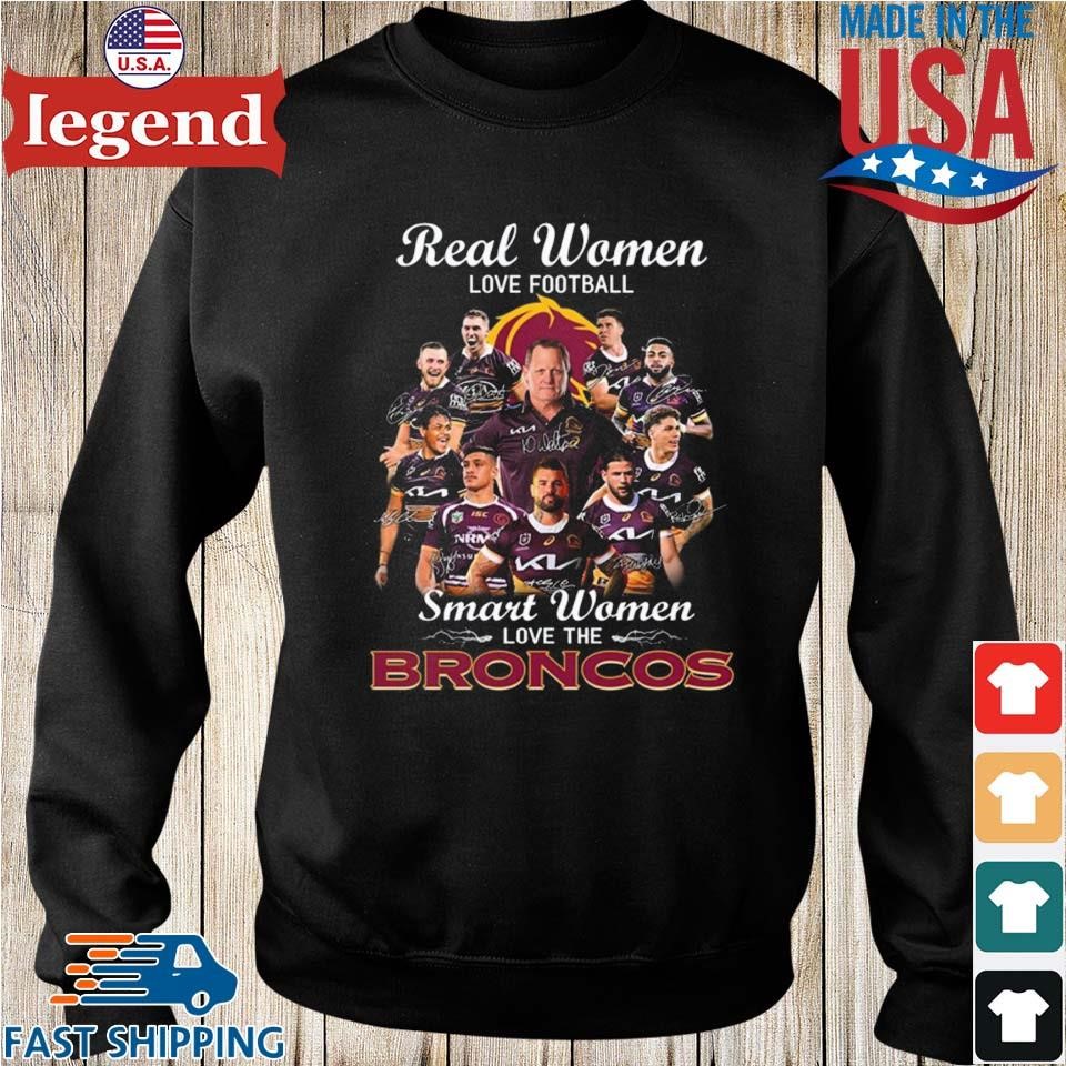 Brisbane Broncos Real Women Love Football Smart Women T-shirt