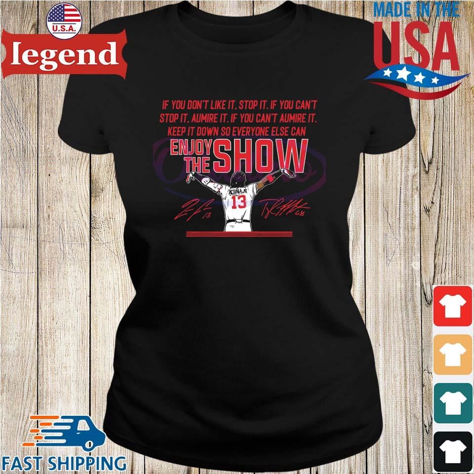 Ronald Acuna Jr Enjoy The Show Shirt, hoodie, sweater, long sleeve