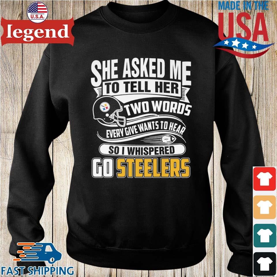 Two Words every girl wants to hear, Go Steelers Essential T-Shirt for Sale  by elhefe