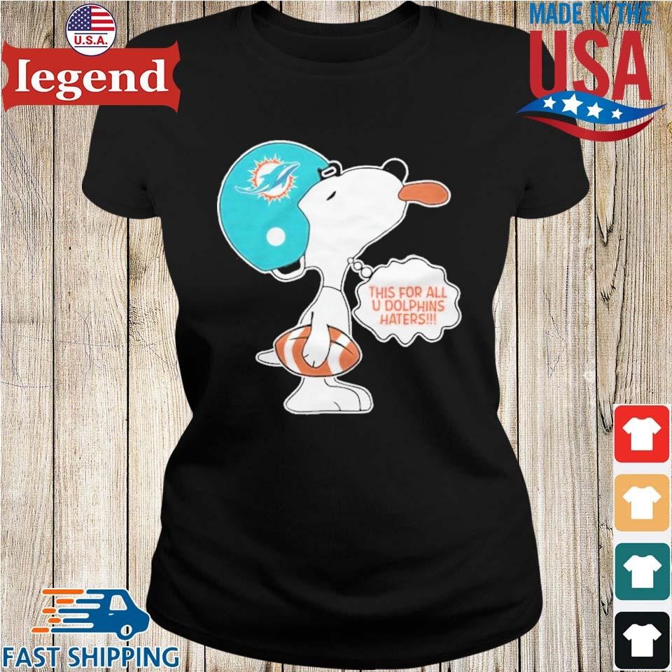 Snoopy This For All U Miami Dolphins Haters 2023 T-shirt,Sweater, Hoodie,  And Long Sleeved, Ladies, Tank Top