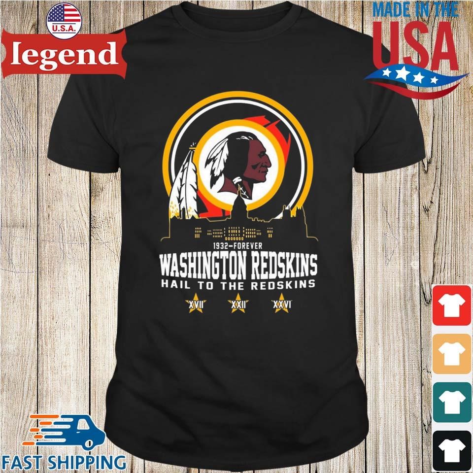 Official Washington Redskins 1932forever hail to the Redskins T-shirt,  hoodie, tank top, sweater and long sleeve t-shirt