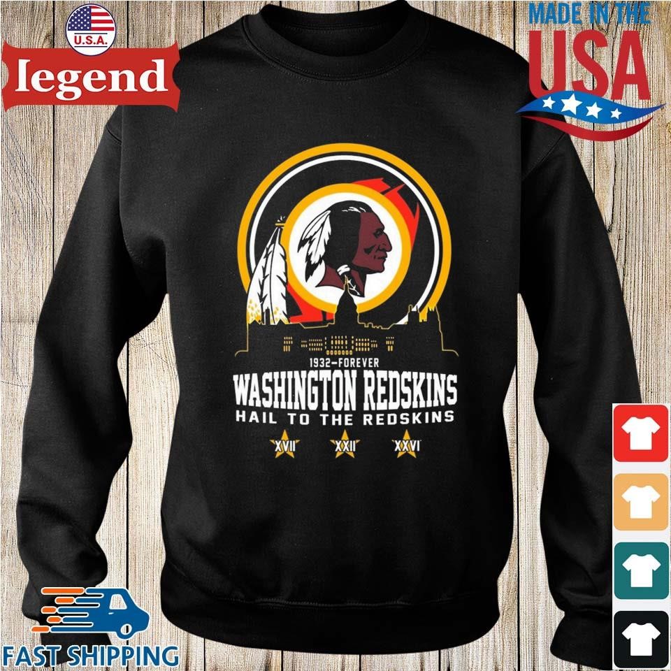 New Washington Redskins 1932-Forever Hail To The Redskins T-Shirt, hoodie,  sweater, long sleeve and tank top