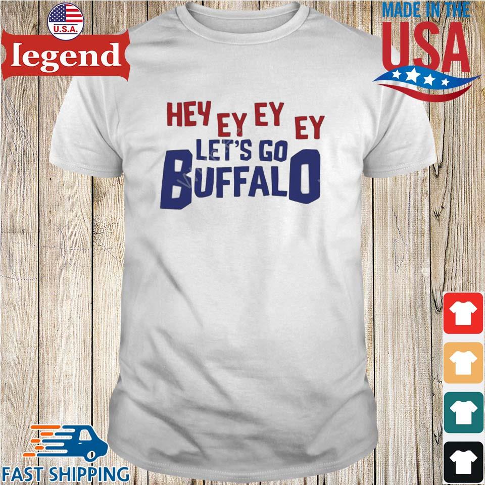 Buffalo Bills Hey Ey Ey Ey Let's Go Bills T-Shirt, hoodie, sweater, long  sleeve and tank top