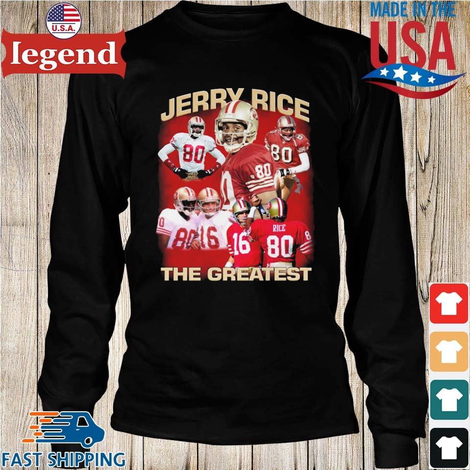 Jerry Rice The Greatest San Francisco 49ers T-shirt,Sweater, Hoodie, And  Long Sleeved, Ladies, Tank Top