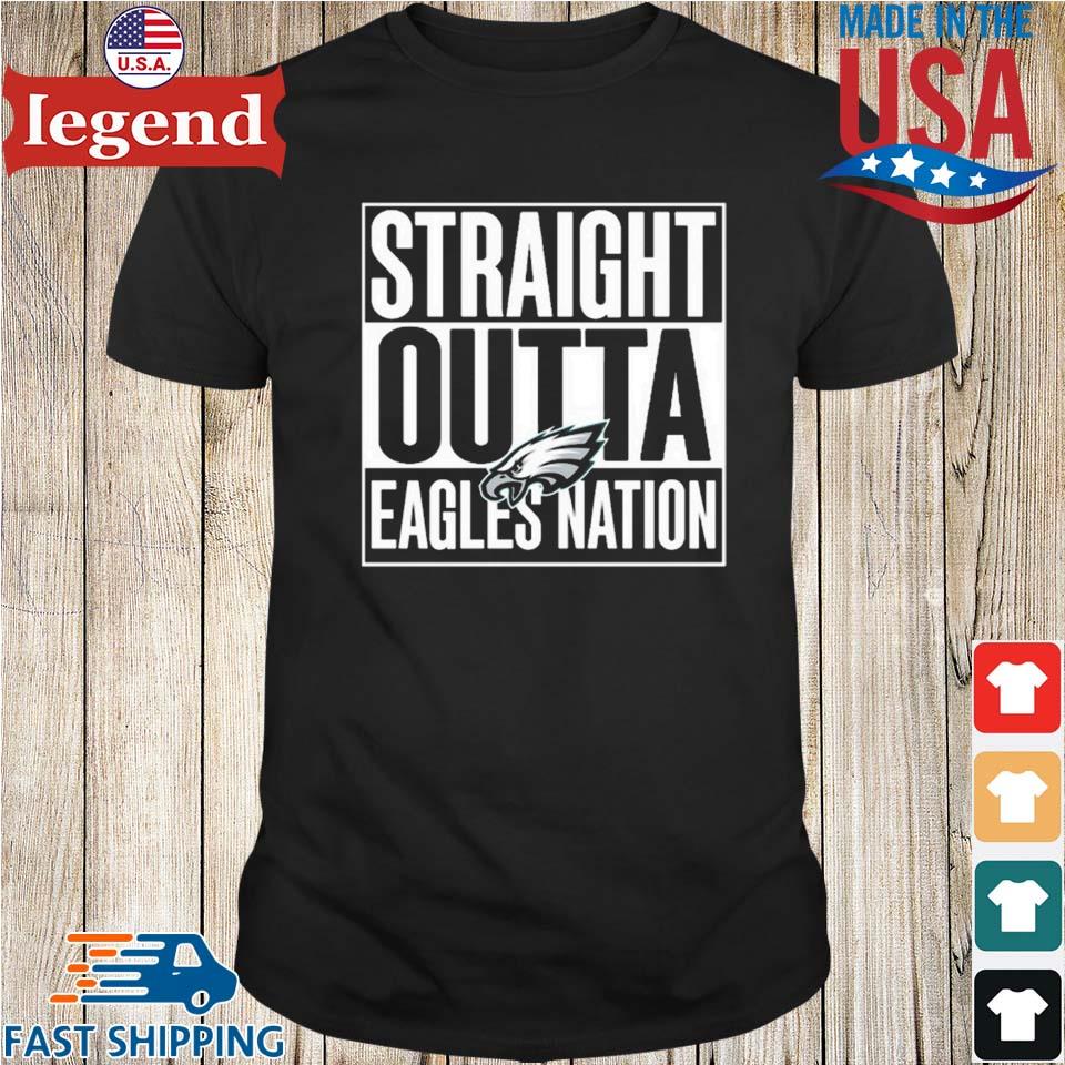 Official Philadelphia Eagles Straight Outta Eagles Nation T-shirt