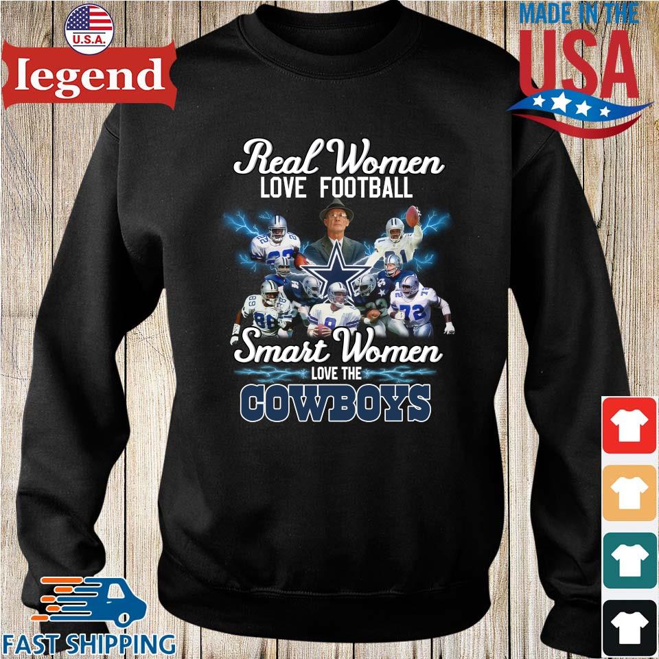 Original Dallas Cowboys Real Women Love Football Smart Women Love The Cowboys  T-shirt,Sweater, Hoodie, And Long Sleeved, Ladies, Tank Top