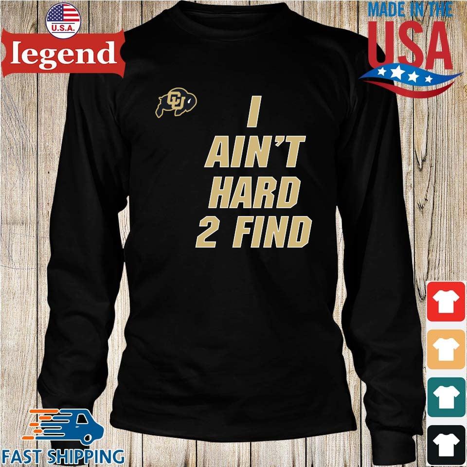 Original Original Deion Sanders I Ain't Hard 2 Find T-shirt,Sweater,  Hoodie, And Long Sleeved, Ladies, Tank Top