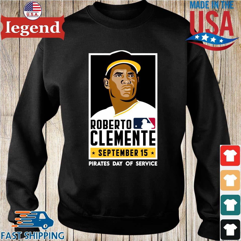 Pittsburgh Pirates Roberto Clemente Day Pirates Day of service shirt,  hoodie, sweater, long sleeve and tank top