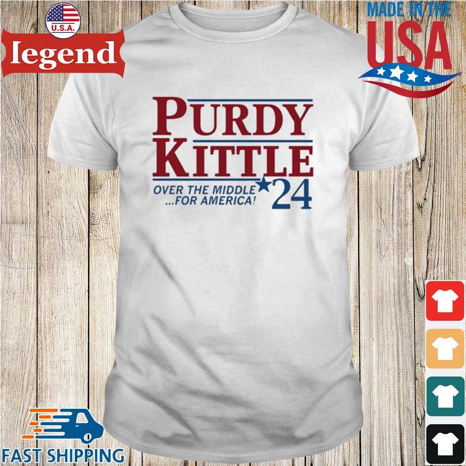 Purdy kittle for a better america shirt, hoodie, sweater, long sleeve and  tank top