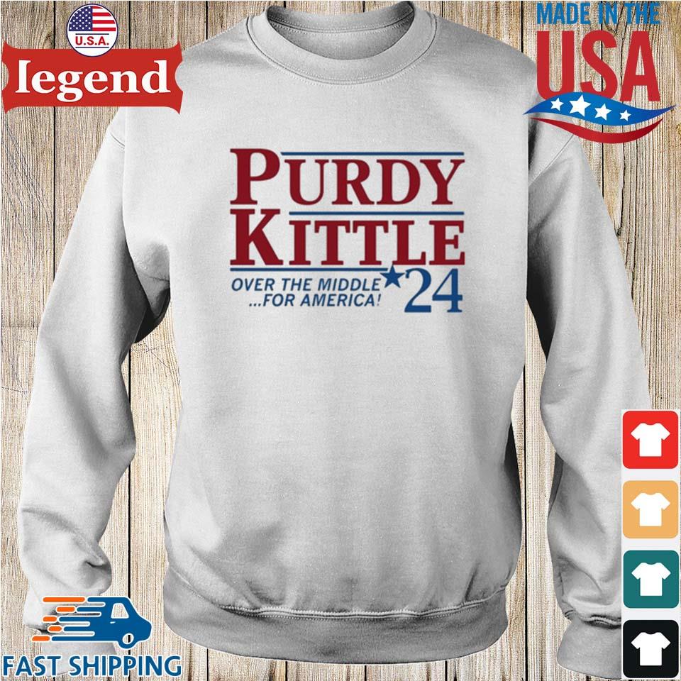 Purdy Kittle Over The Middle 24 For America shirt, hoodie