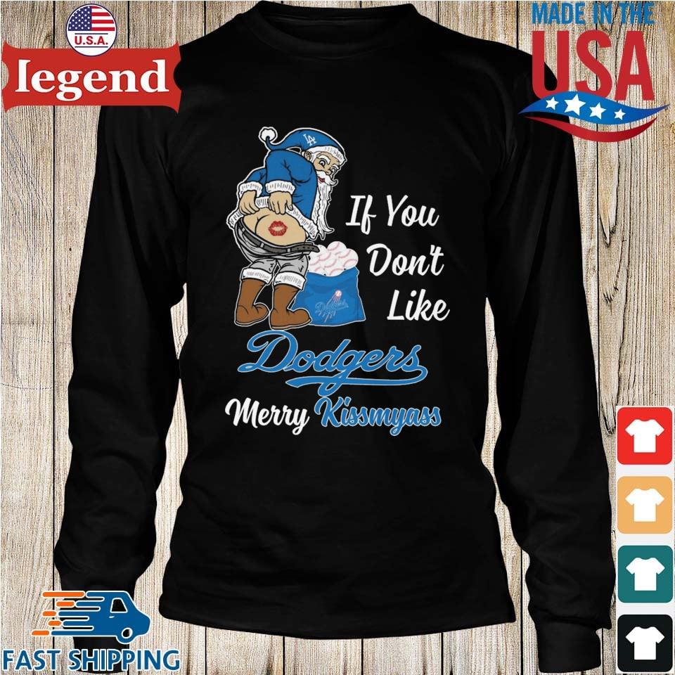 Official Santa Claus If You Don't Like Los Angeles Dodgers Merry