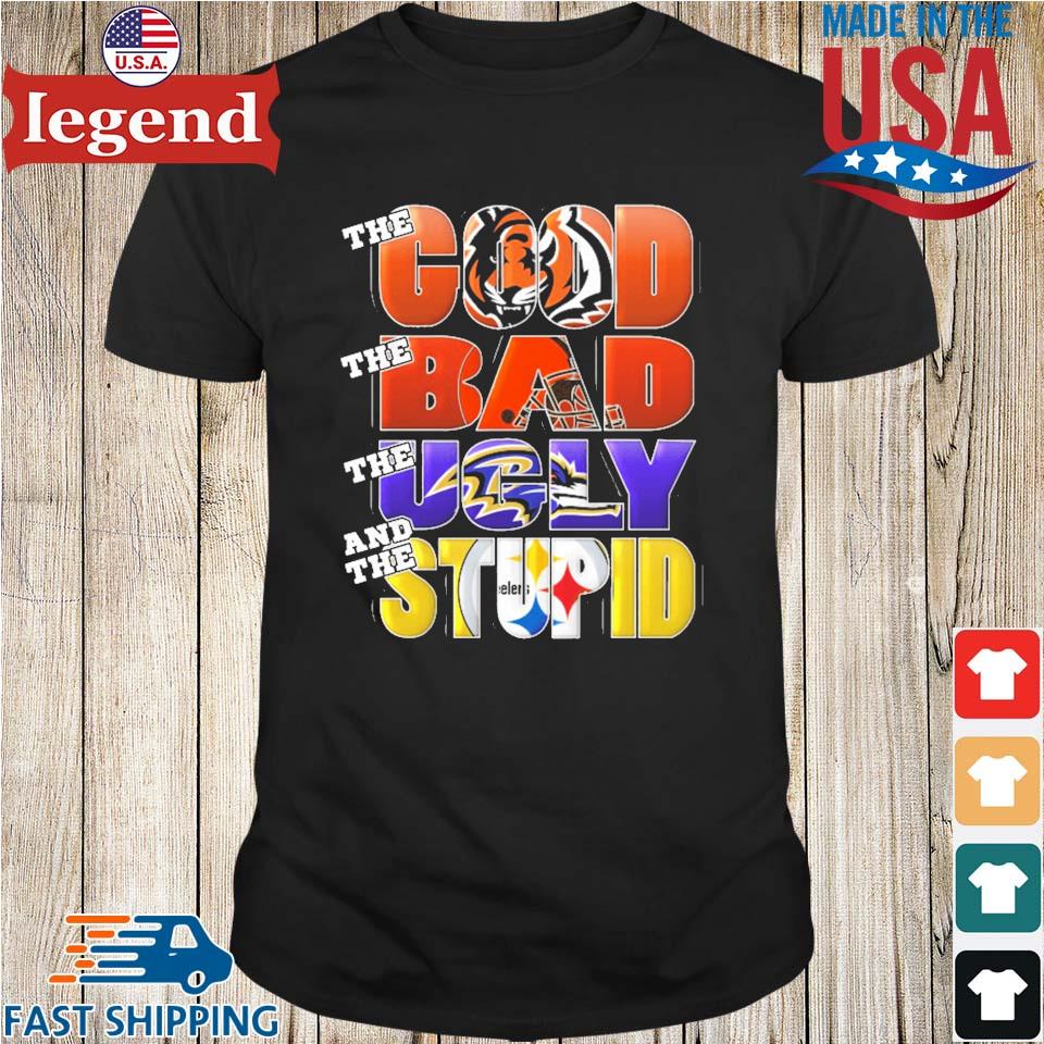 The Good Bad Ugly Stupid Mashup Cincinnati Bengals T-Shirt - T