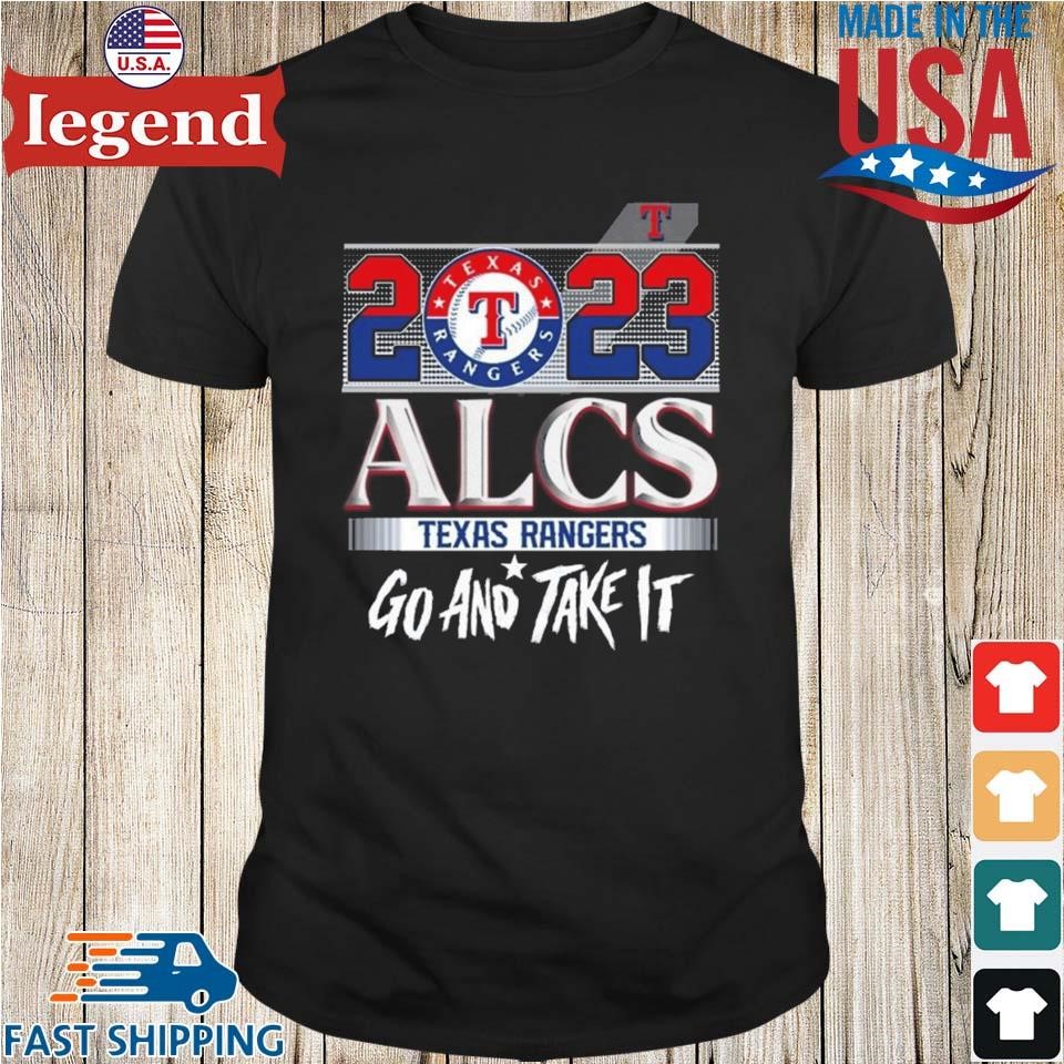 Texas Rangers Go And Take It Shirt, hoodie, sweater, long sleeve and tank  top
