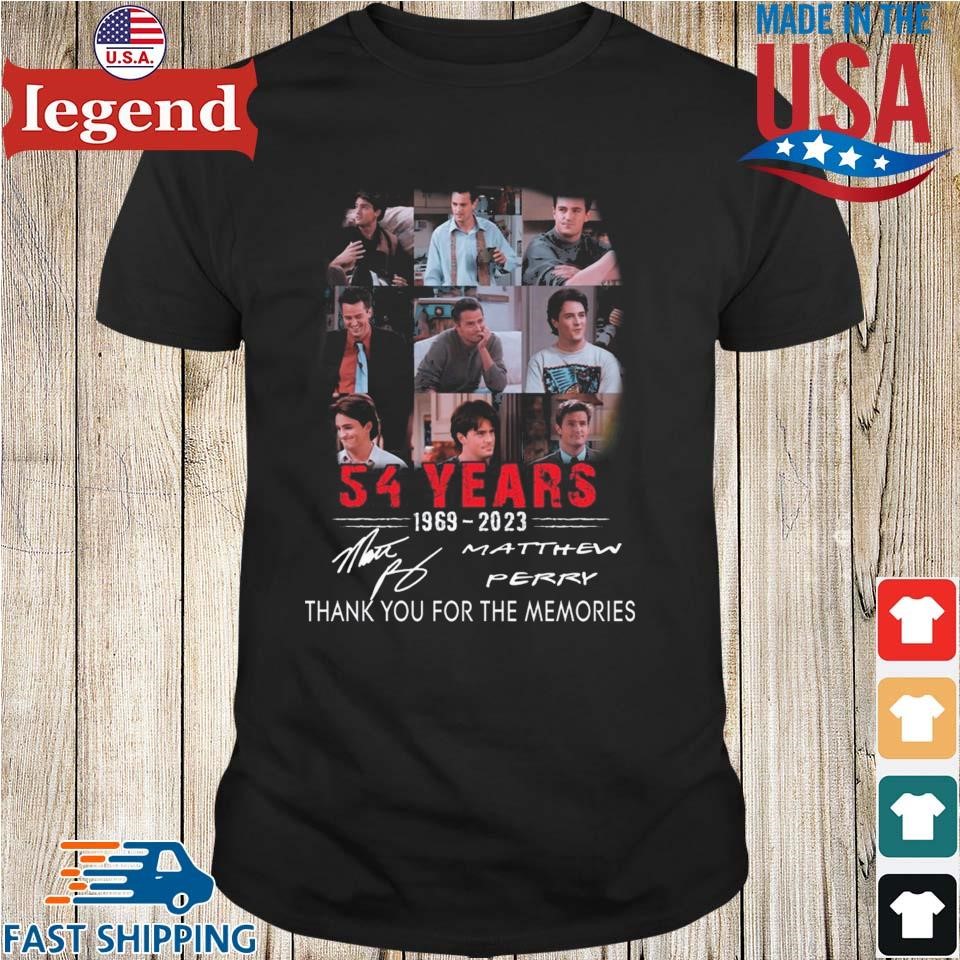 54 Years 1969 – 2023 Matthew Perry Thank You For The Memories Signature T-shirt