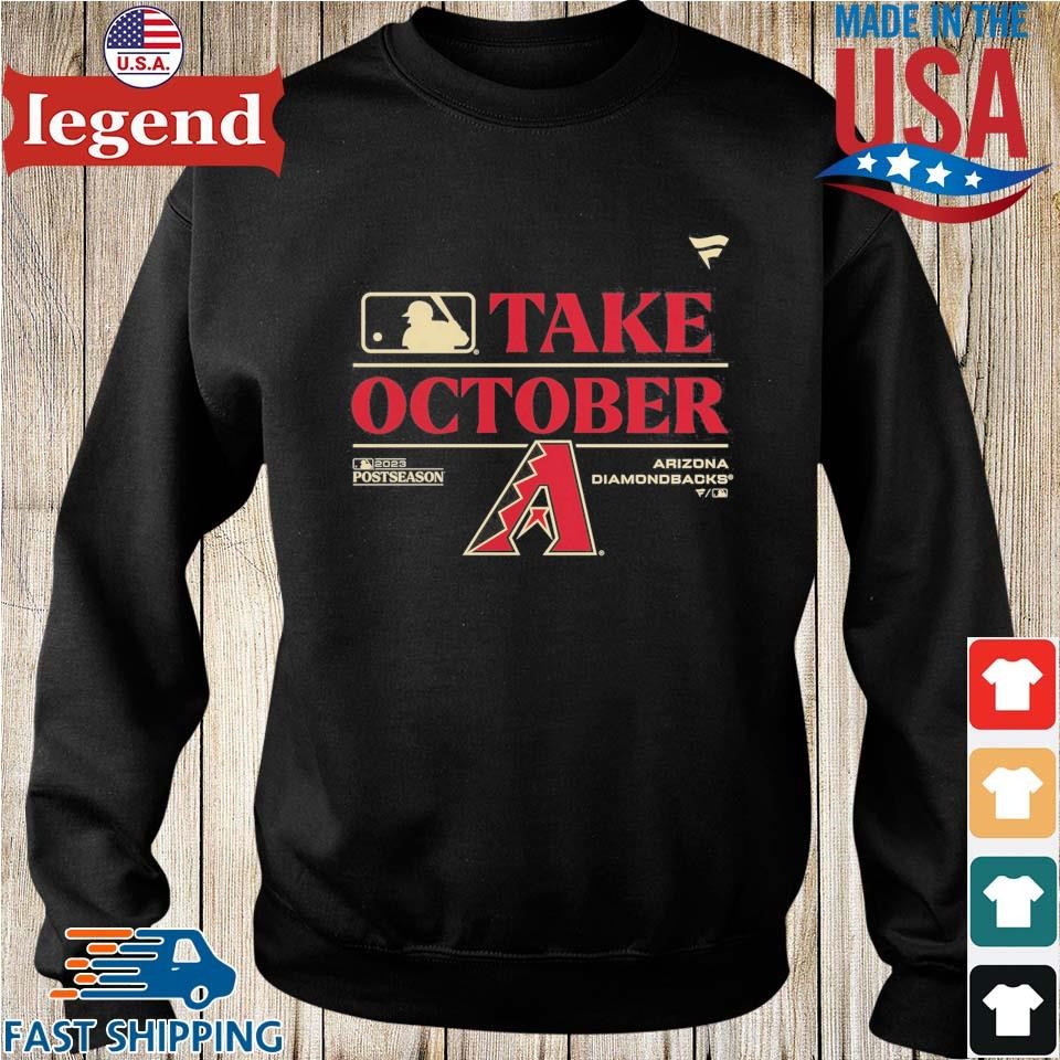 Take October Arizona Diamondbacks 2023 Postseason Shirt, hoodie