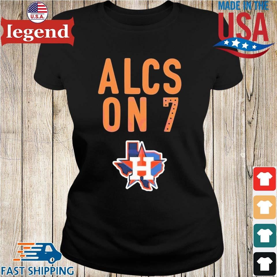 Original Baseball Team Houston Astros ALCS On 7 T-Shirt, hoodie, sweater,  long sleeve and tank top