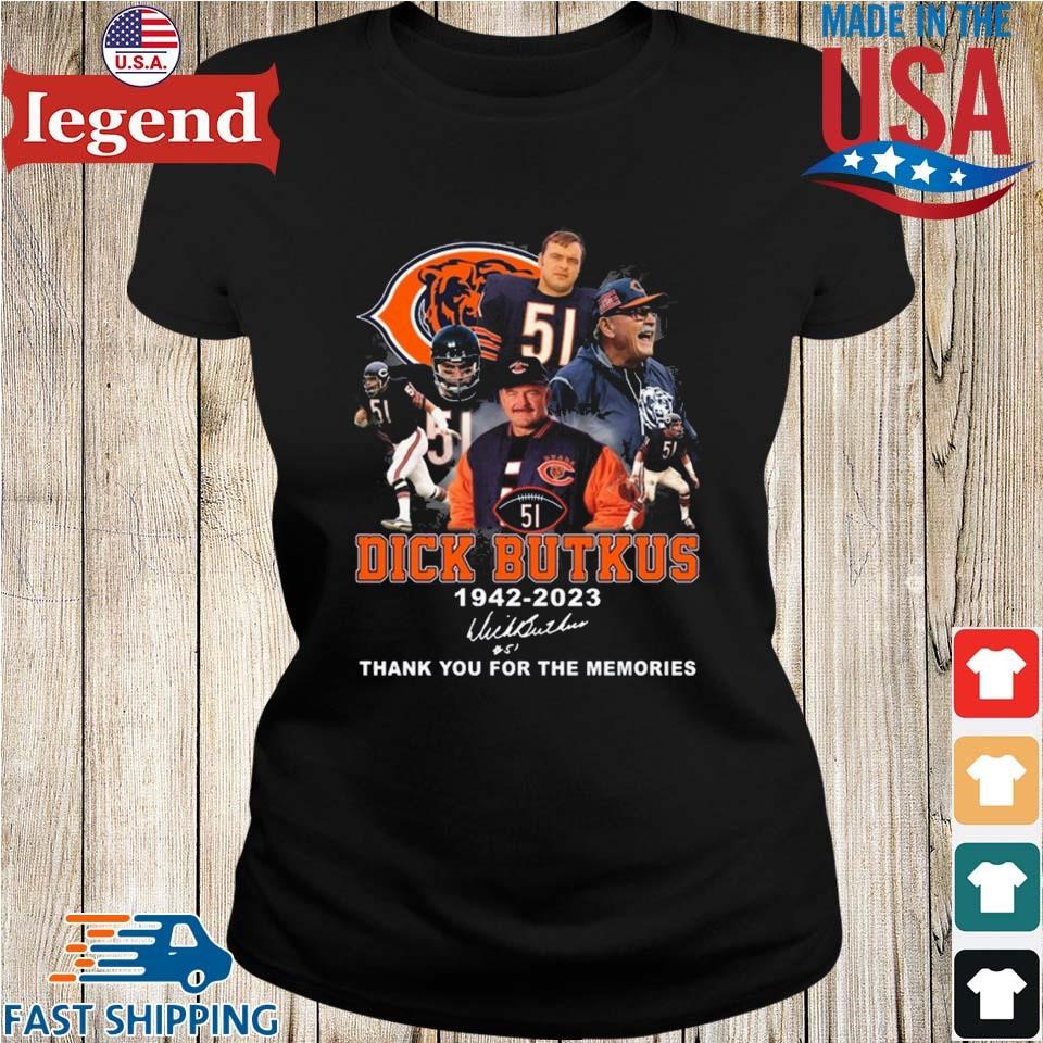 51 Dick Butkus 1942-2023 Thank You For The Memories Signature Shirt -  Ndtprint