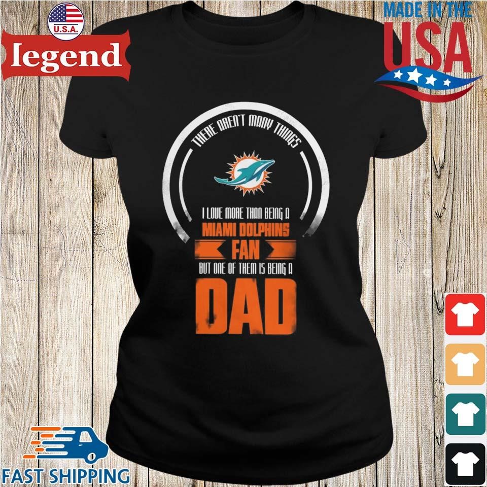 I Love More Than Being Miami Dolphins Fan T Shirts – Best Funny Store