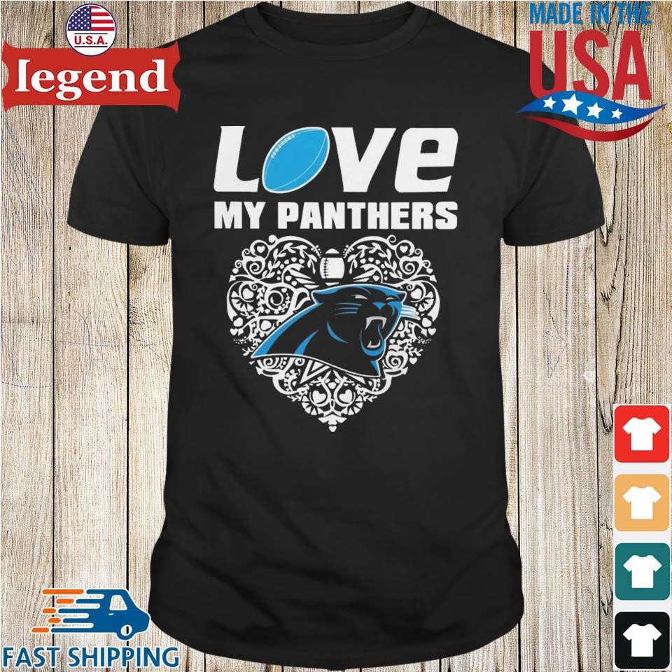 I Love My Teams Carolina Panthers T-shirt,Sweater, Hoodie, And