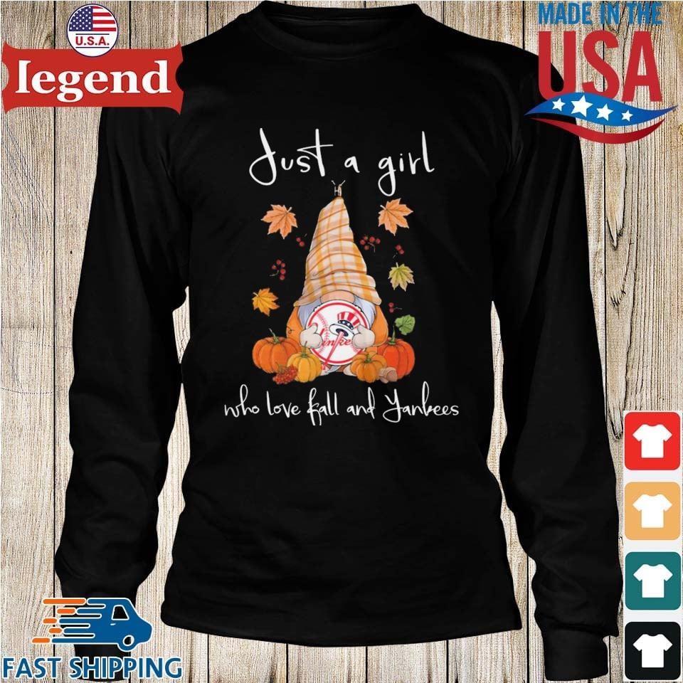 Just A Girl Who Love Fall And New York Yankees T-shirt,Sweater