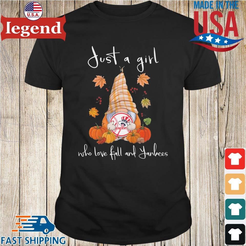 Just A Girl Who Love Fall And New York Yankees T-shirt,Sweater