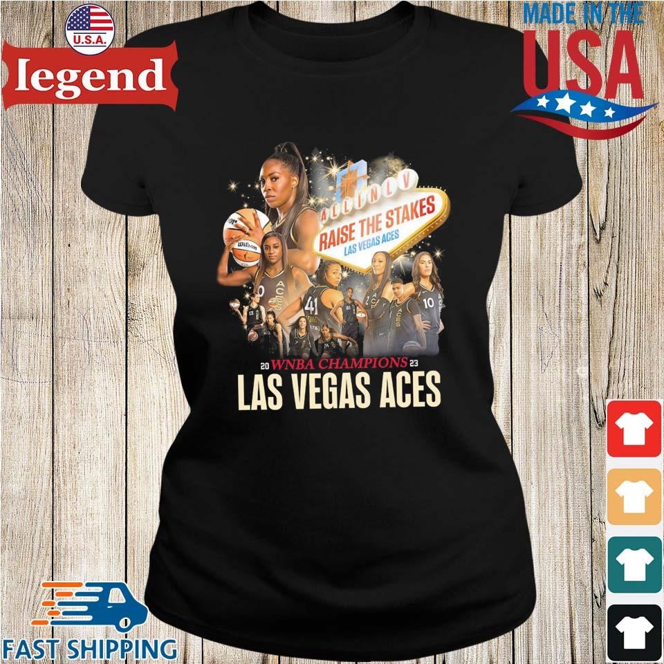 Official Las Vegas Aces Raise The Stakes WNBA Champions 2023 Shirt, hoodie,  sweater, long sleeve and tank top