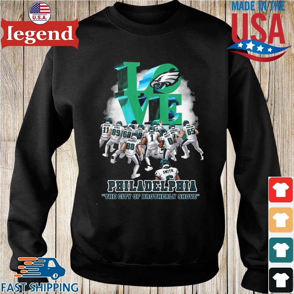 Love Philadelphia The City Of Brotherly Shove Philadelphia Eagles T-shirt,Sweater,  Hoodie, And Long Sleeved, Ladies, Tank Top