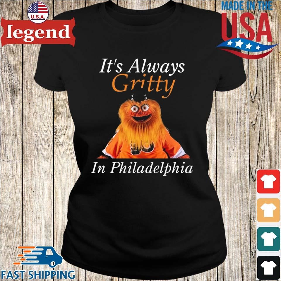 It's Always Gritty In Philadelphia Flyers Shirt, hoodie, sweater, long  sleeve and tank top