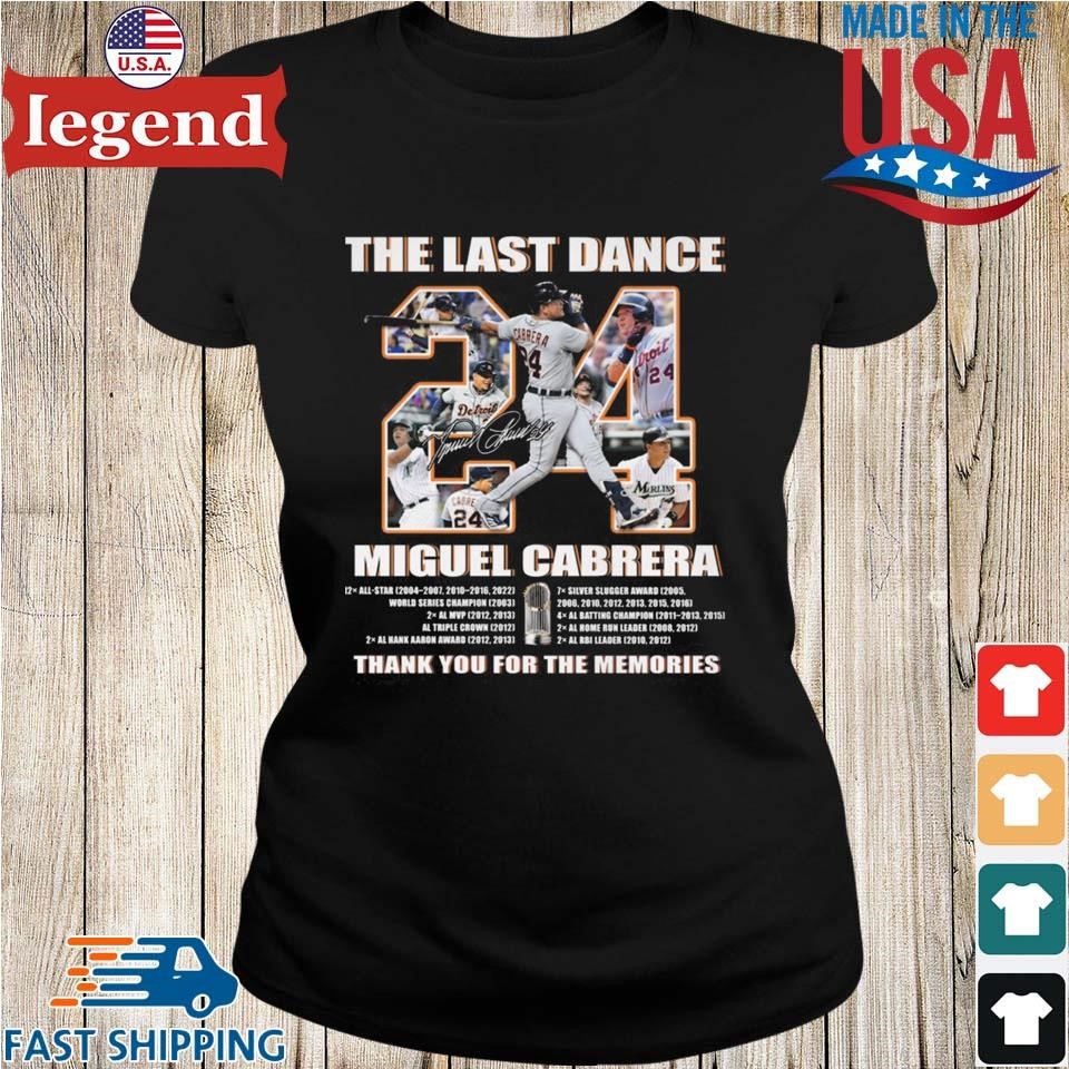 The Last Dance 24 Miguel Cabrera thank you for the memories Shirt