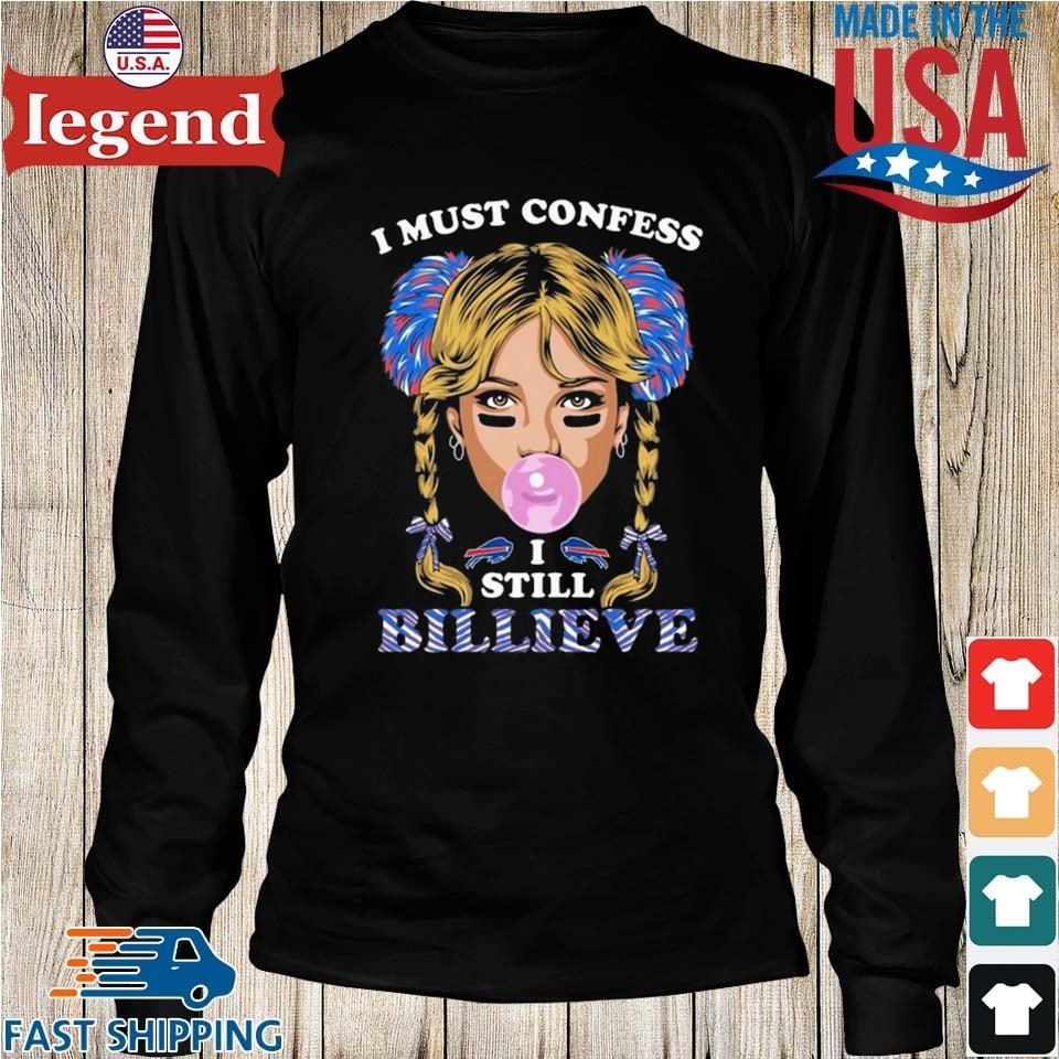 Believe Buffalo Bills shirt, hoodie, sweater and v-neck t-shirt