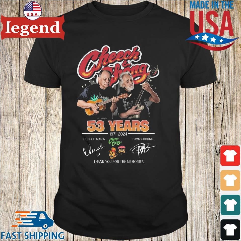 Original Cheech & Chong 53 Years 1971 – 2024 Thank You For The Memories Signatures T-shirt