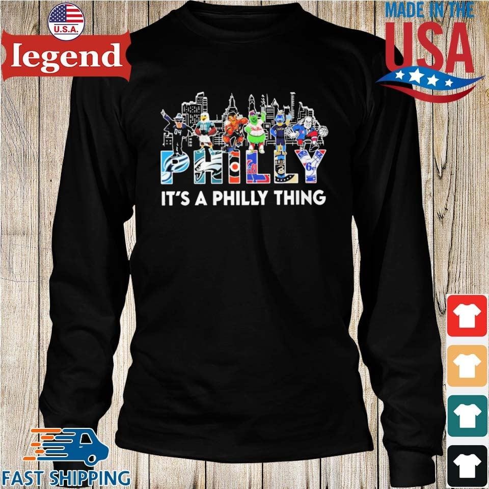 Philadelphia Team And Mascot It's A Philly Thing Shirt