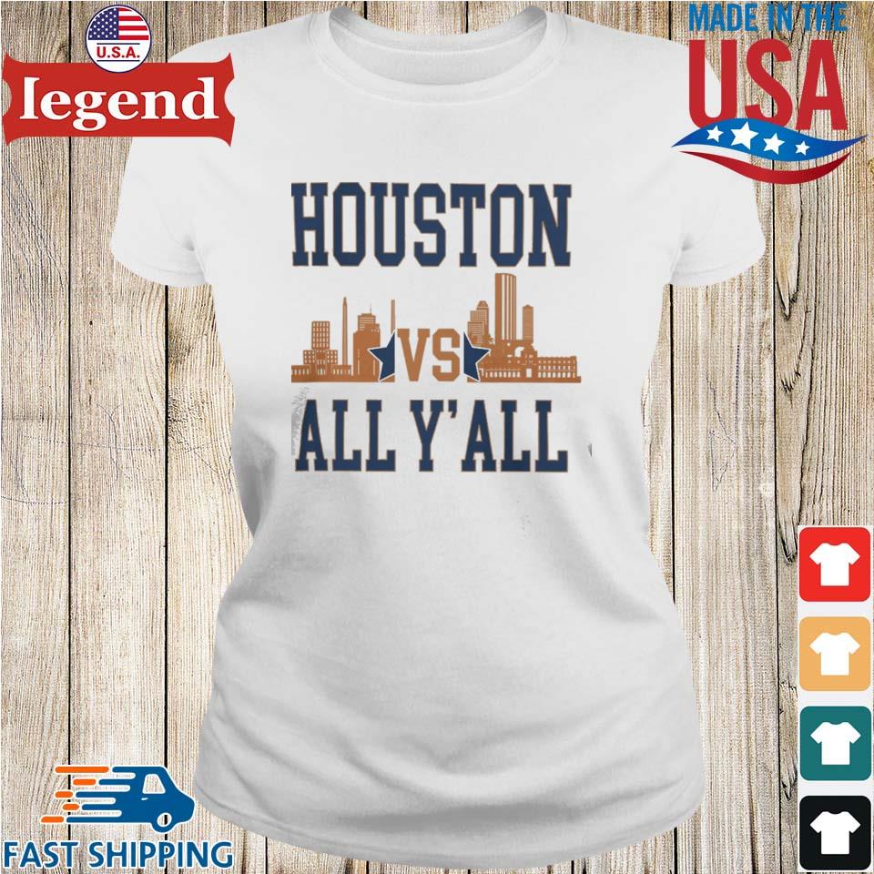 Houston Astros Houston vs All Y'All Skyline Shirt,Sweater, Hoodie