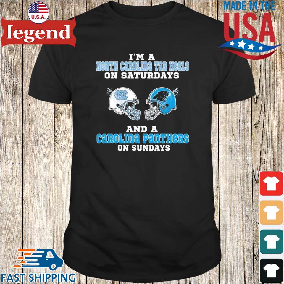 I'm A North Carolina Tar Heels On Saturdays And A Carolina Panthers On  Sundays 2023 shirt, hoodie, sweater, long sleeve and tank top