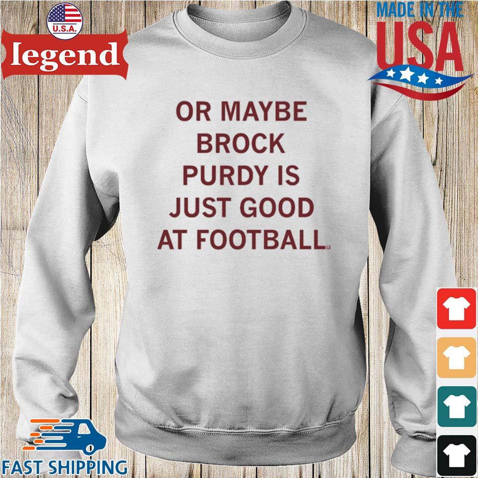 Official Brock N' Load Brock Purdy Shirt, hoodie, sweater, long