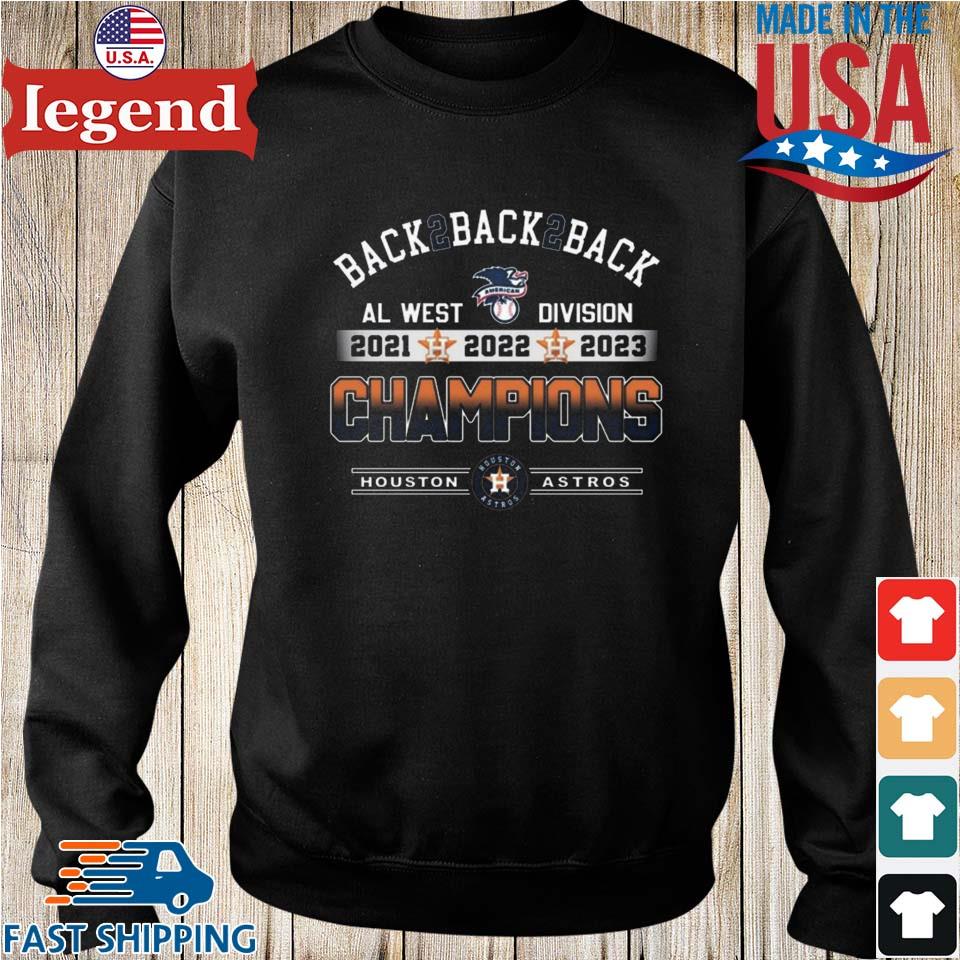 Official back 2 Back 2 Back AL West Division 2021 2022 2023 Champions  Houston Astros T-Shirt, hoodie, sweater, long sleeve and tank top