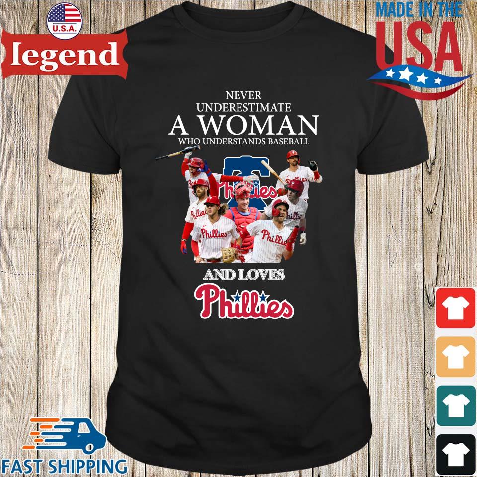 Original Never Underestimate A Woman Who Understands Baseball And Loves  Philadelphia Phillies T-shirt,Sweater, Hoodie, And Long Sleeved, Ladies,  Tank Top