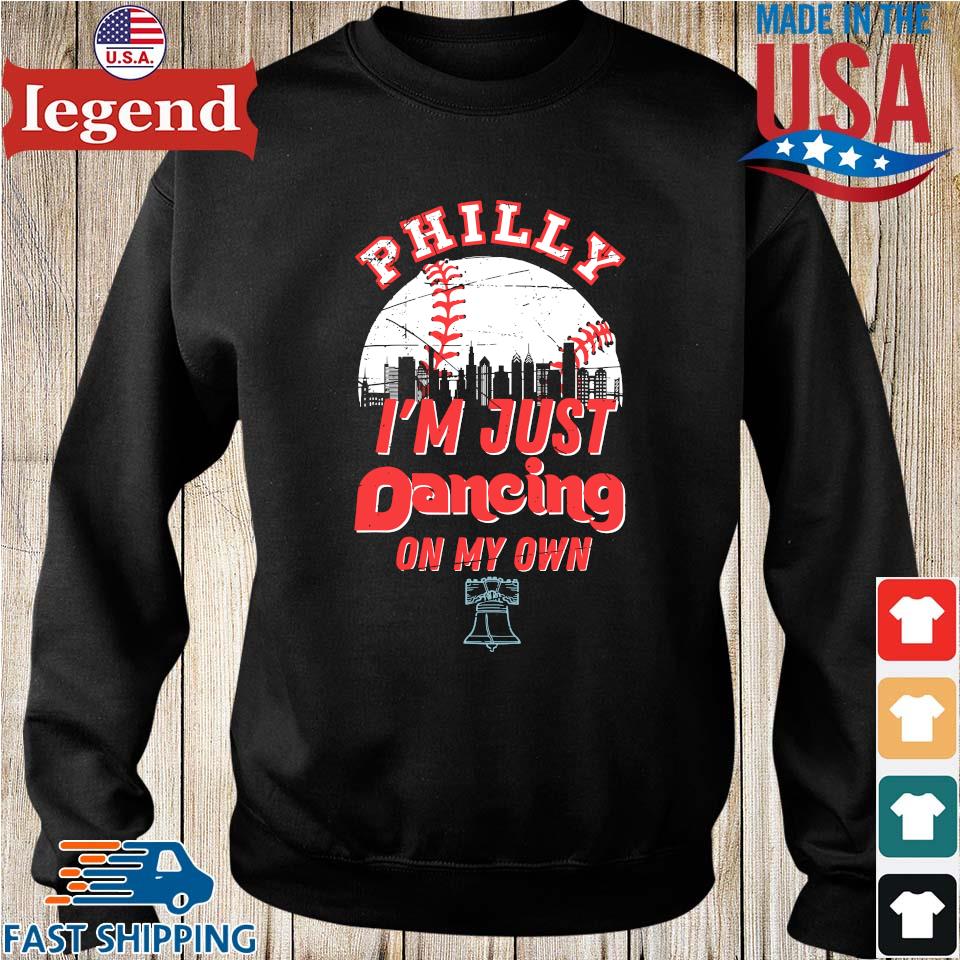 Philadelphia Phillies I'm Just Dancing On My Own Shirt, hoodie