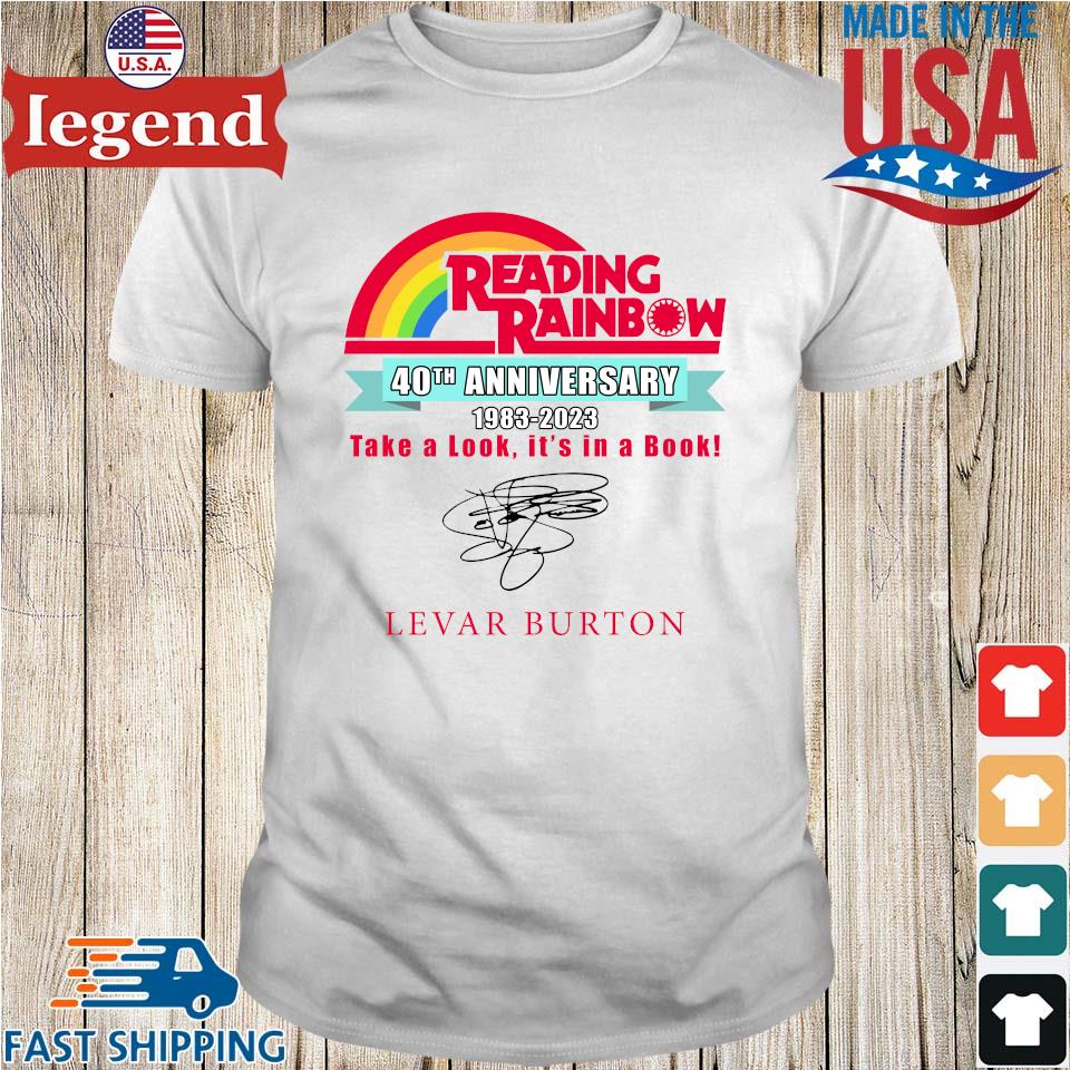 Levar Burton Reading Rainbow shirt, hoodie, sweater, long sleeve and tank  top