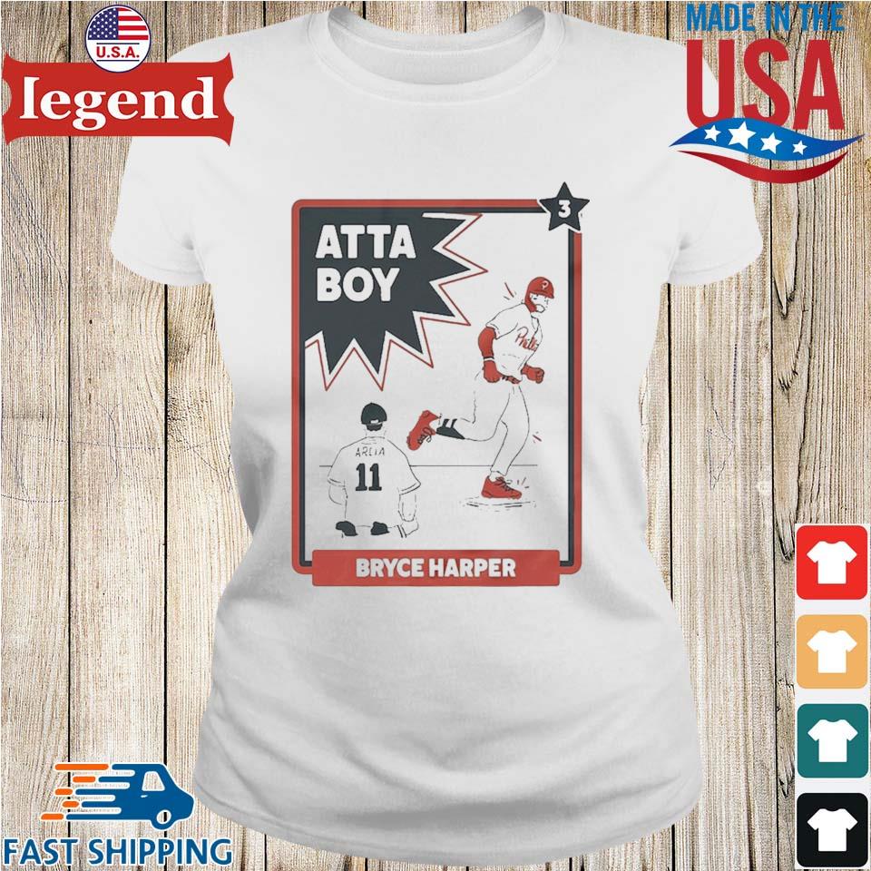 Atta Boy Harper Philadelphia Phillies Tee Shirt Hoodie Tank-Top Quotes