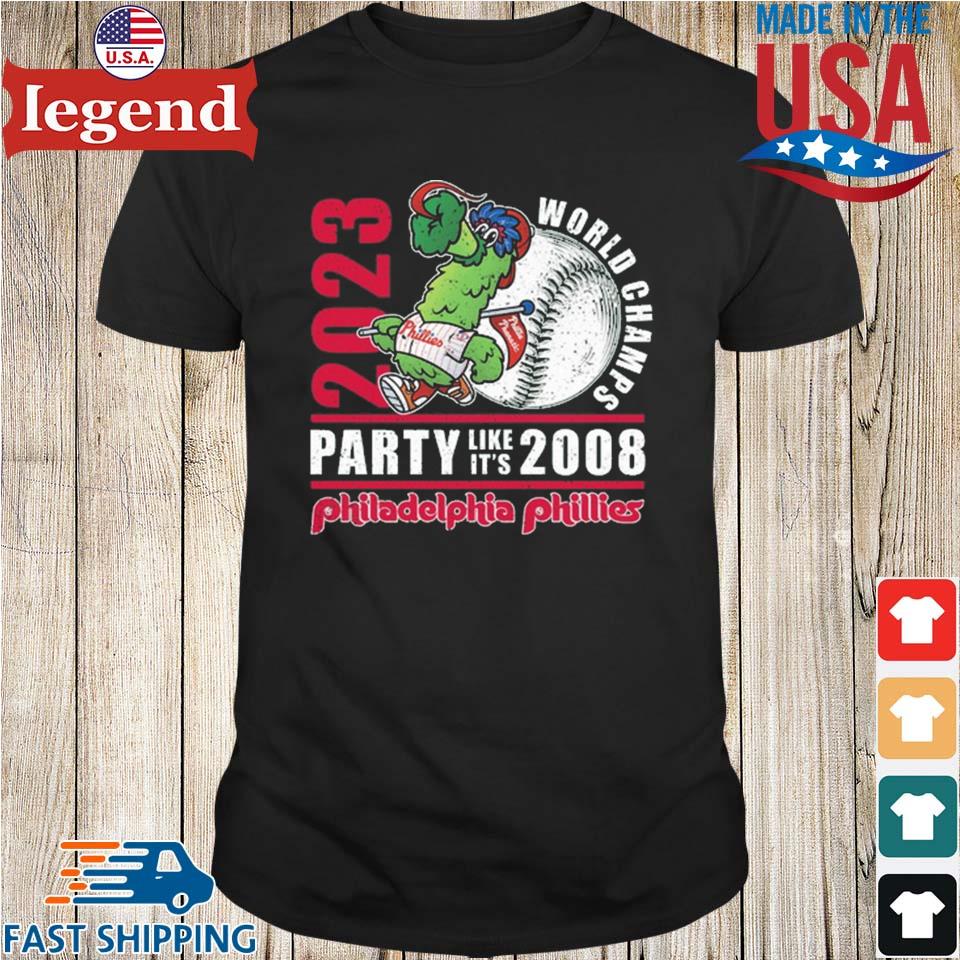 2023 World Champs Party Like It's 2008 Philadelphia Phillies T