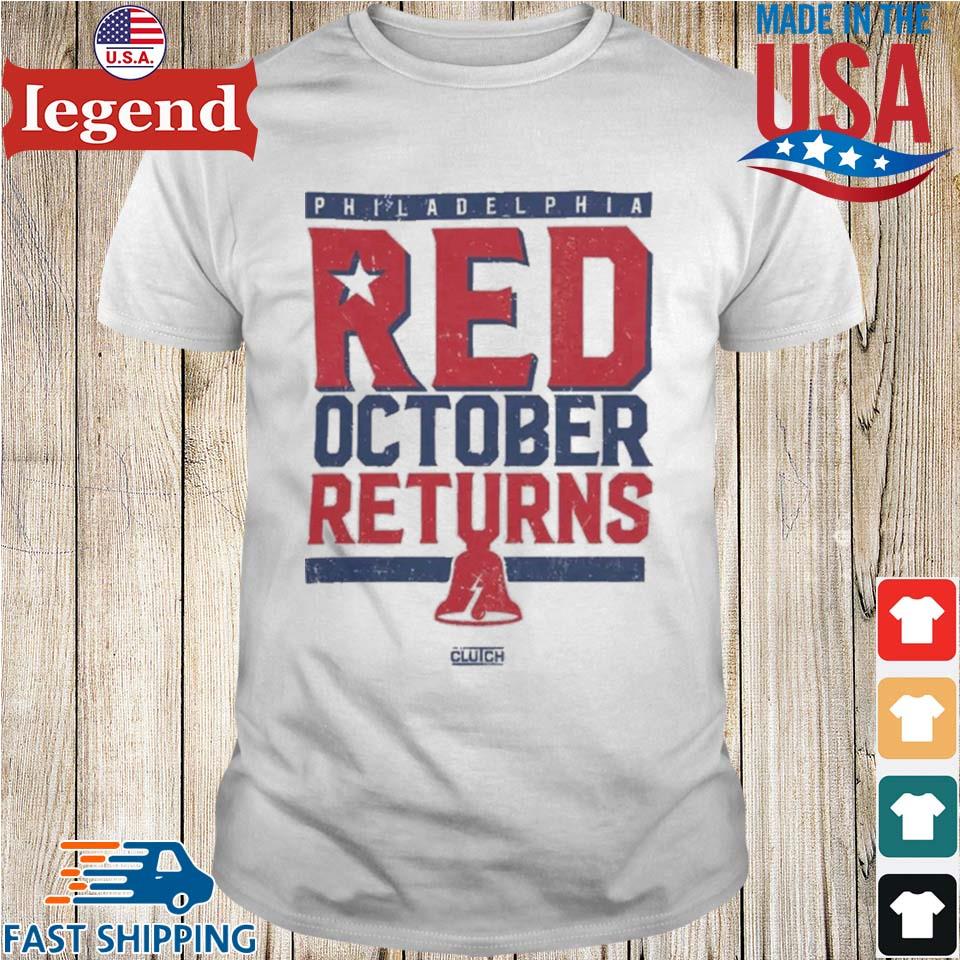 Philadelphia Phillies Red October Returns 2023 Red October Phillies  T-shirt,Sweater, Hoodie, And Long Sleeved, Ladies, Tank Top