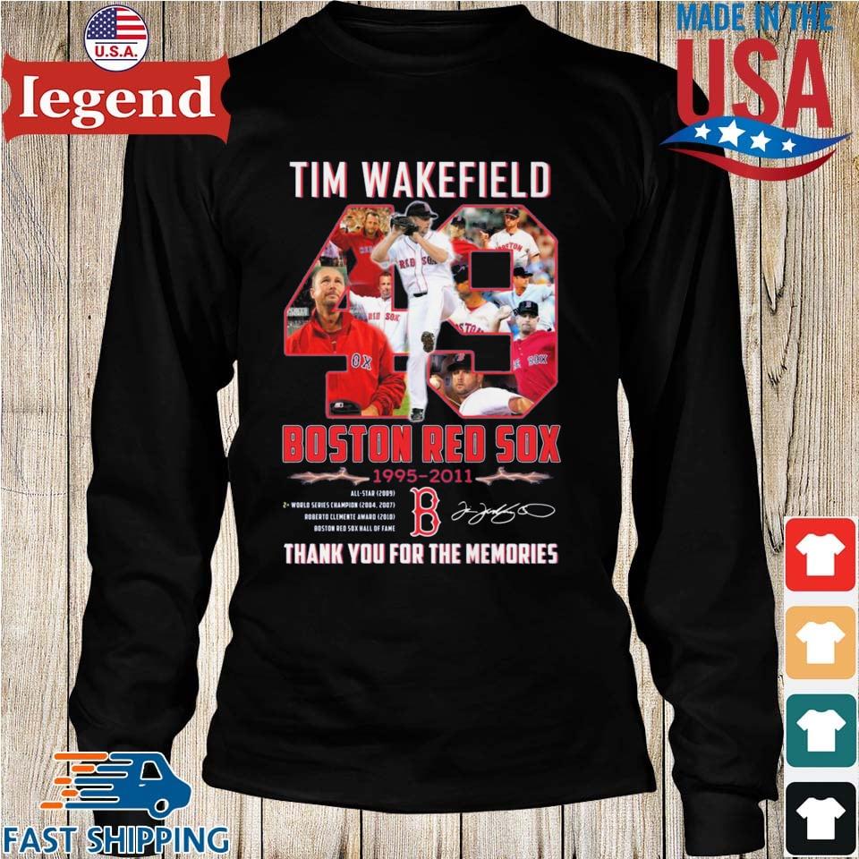 49 Tim Wakefield 1966 – 2023 Boston Red Sox 1995 – 2011 Thank You For The  Memories T-shirt - Shibtee Clothing