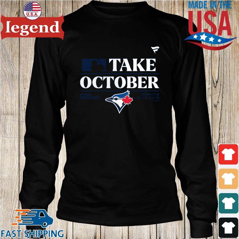 Toronto Blue Jays 2022 Postseason Locker Room October rise shirt