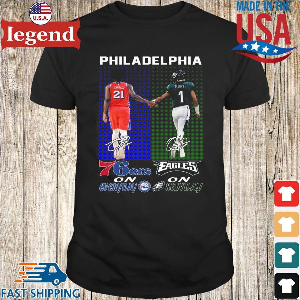 Jalen Hurts Philadelphia Eagles On Sundays Joel Embiid Philadelphia 76ers On Everydays Signatures T-shirt
